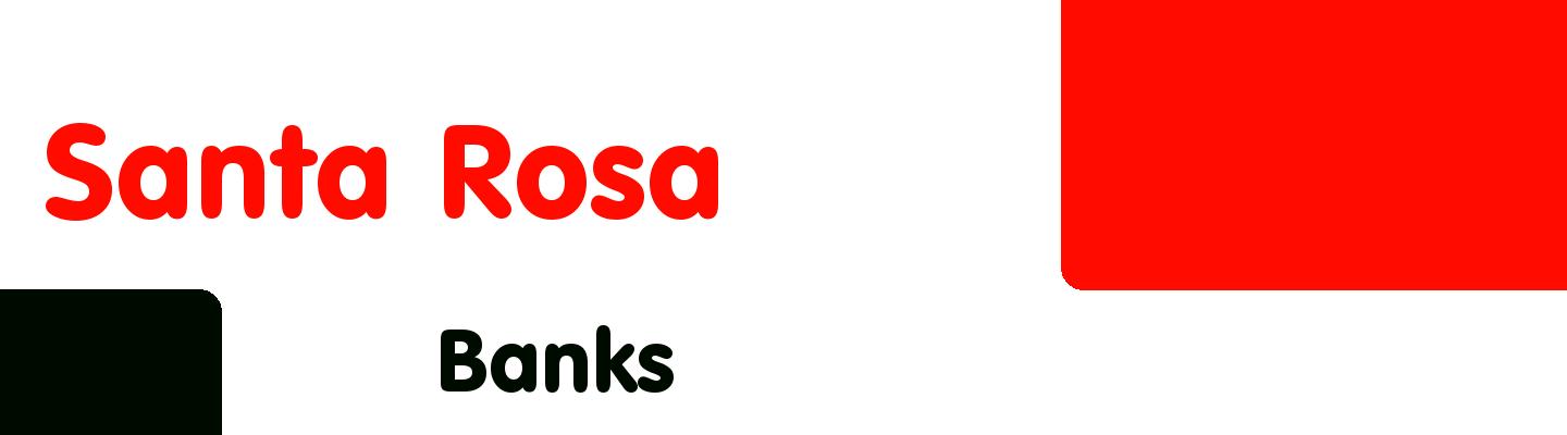 Best banks in Santa Rosa - Rating & Reviews
